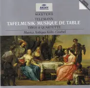 Telemann - Tafelmusik - Musique De Table (Trios & Quartette)