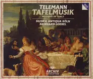 Telemann - Tafelmusik (Musique De Table)