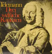 LP - Telemann - Drei Weltliche Kantaten
