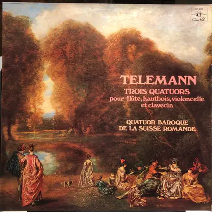 Georg Philipp Telemann - Trois Quatuors Pour Flûte, Hautbois, Violoncelle Et  Clavecin