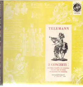 Georg Philipp Telemann - 3 Concerti