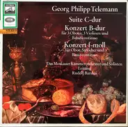 Telemann - Suite C-dur / Konzert B-dur / Konzert f-moll