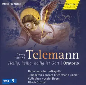 Georg Philipp Telemann - Heilig, Heilig, Heilig Ist Gott (Oratorio)