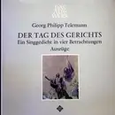 LP - Georg Philipp Telemann - Der Tag Des Gerichts - Ein Singgedicht in vier Betrachtungen (Auszüge)
