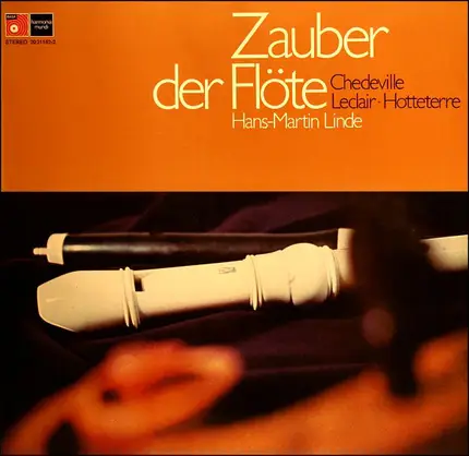 Telemann / Hotteterre / Chedeville / Leclair / Hans-Martin Linde - Zauber der Flöte