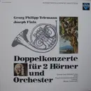 LP - Georg Philipp Telemann / Josef Fiala , Zdeněk Tylšar , Bedřich Tylšar , Martin Turnovský , The Prag - Doppelkonzert Für 2 Hörner Und Orchester