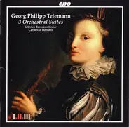 Telemann - 3 Orchestral Suites