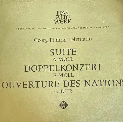 Telemann - Suite A-Moll • Doppelkonzert E-Moll • Overture Des Nations G-Dur