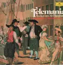 LP - Georg Philipp Telemann - Telemania • Scenes From Old Hamburg • Excerpts From 'The Constant Music-Maker'