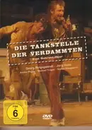 Georg Ringsgwandl - Die Tankstelle der Verdammten - Eine Schrott-Oper