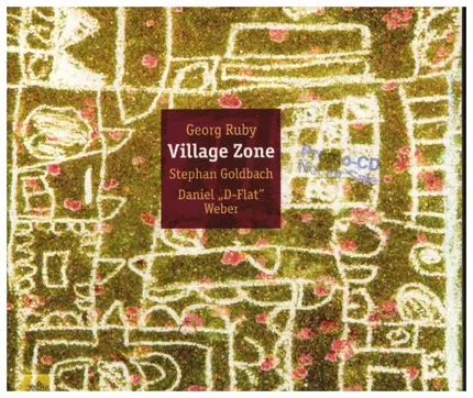 Georg Ruby, Stephan Goldbach, Daniel Weber - Village Zone