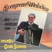 Georg Schwenk - Evergreen Melodien