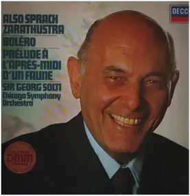 Sir Georg Solti - Also Sprach Zarathustra / Boléro / Prélude À L'après-midi D'un Faune