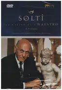 Georg Solti - The Making Of A Maestro - A Portrait