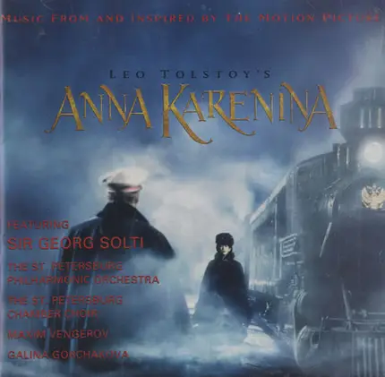Georg Solti - Leo Tolstoy's - Anna Karenina (Music From And Inspired By The Motion Picture)