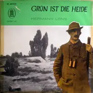 Georg Stern , Charlotte Dahl - Hermann Löns - Grün Ist Die Heide