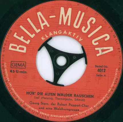 Georg Stern , Robert Pappert-Chor - Hör' Die Alten Wälder Rauschen
