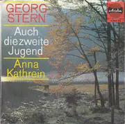 7inch Vinyl Single - Georg Stern - Auch Die Zweite Jugend / Anna Kathrein