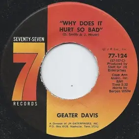 geater davis - Why Does It Hurt So Bad / Long Cold Winter