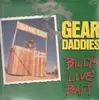 LP - Gear Daddies - Billy's Live Bait - sealed