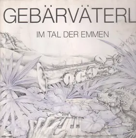 Gebärväterli - Im Tal Der Emmen