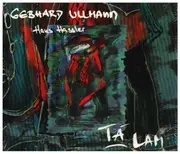 CD - Gebhard Ullmann , Hans Hassler - Tá Lam - Still Sealed / Digipak