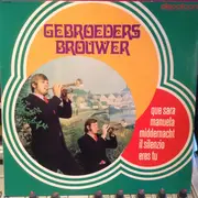 LP - Gebroeders Brouwer - Gebroeders Brouwer