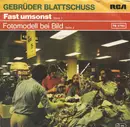 7inch Vinyl Single - Gebrüder Blattschuss - Fast Umsonst