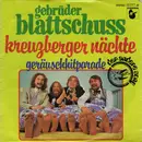 7inch Vinyl Single - Gebrüder Blattschuss - Kreuzberger Nächte
