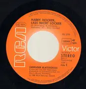 7inch Vinyl Single - Gebrüder Blattschuss - Harry Hocker, Laß Nicht Locker / Lieber Ein Eisbein