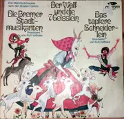 LP - Gebrüder Grimm - Der Wolf Und Die Sieben Geißlein / Die Bremer Stadtmusikanten / Das Tapfere Schneiderlein