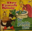 7inch Vinyl Single - Gebrüder Grimm - Der Froschkönig / Der Gestiefelte Kater - Yellow label