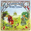 LP - Gebrüder Grimm - Die Schönsten Märchen Der Brüder Grimm