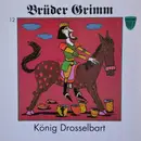 LP - Gebrüder Grimm - König Drosselbart (Nr.12)