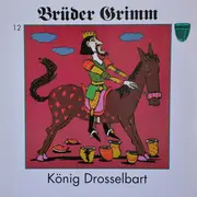 LP - Gebrüder Grimm - König Drosselbart (Nr.12)