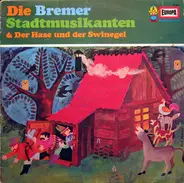 Gebrüder Grimm / Hans Christian Andersen - Die Bremer Stadtmusikanten & Der Hase Und Der Swinegel