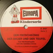 LP - Gebrüder Grimm / Ludwig Bechstein - Der Froschkönig / Zwergenmützchen / Der Bauer Und Der Teufel