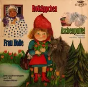 LP - Gebrüder Grimm - Rotkäppchen / Aschenputtel / Frau Holle