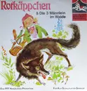 LP - Gebrüder Grimm - Rotkäppchen / Die Drei Männlein Im Walde