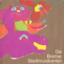 7inch Vinyl Single - Gebrüder Grimm - Die Bremer Stadtmusikanten