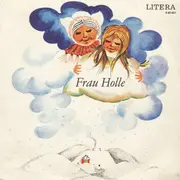 7inch Vinyl Single - Gebrüder Grimm - Frau Holle - Mono