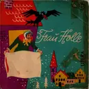 7inch Vinyl Single - Gebrüder Grimm - Frau Holle