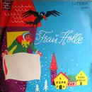 7inch Vinyl Single - Gebrüder Grimm - Frau Holle