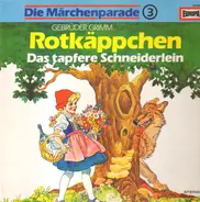 Gebrüder Grimm - Rotkäppchen / Das Tapfere Schneiderlein