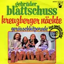 7'' - Gebrüder Blattschuss - Kreuzberger Nächte