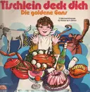 LP - Gebrüder Grimm - Tischlein deck dich/Die goldene Gans