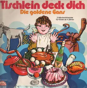 Gebrüder Grimm - Tischlein deck dich / Die Goldene Gans