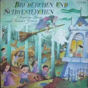 LP - Gebrüder Grimm - Brüderchen Und Schwesterchen / Schneeweisschen Und Rosenrot