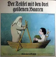 Gebrüder Grimm - Der Teufel mit den drei goldenen Haaren