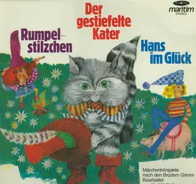 Gebrüder Grimm - Rumpelstilzchen / Der Gestiefelte Kater / Hans Im Glück